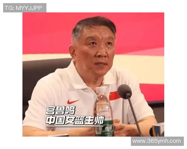 中国女篮迎战波黑宫鲁鸣执教首秀张子宇有望首次亮相